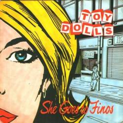 The Toy Dolls : She Goes to Finos